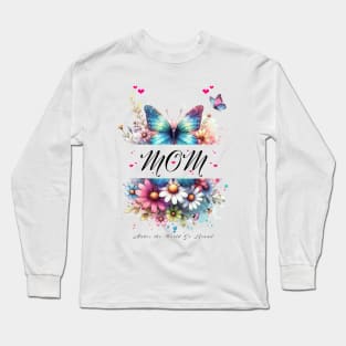 Mothers Day Gift, Deisgned for Moms Long Sleeve T-Shirt